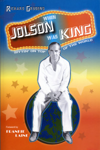 When Jolson Was King