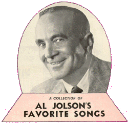 Al Jolson's Picks!