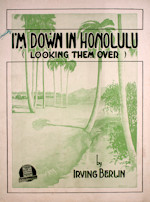 I'm Down In Honolulu Looking Them Over